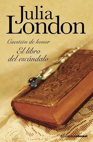 LIBRO DEL ESCANDALO, EL | 9788408102892 | LONDON, JULIA | Llibreria Drac - Llibreria d'Olot | Comprar llibres en català i castellà online