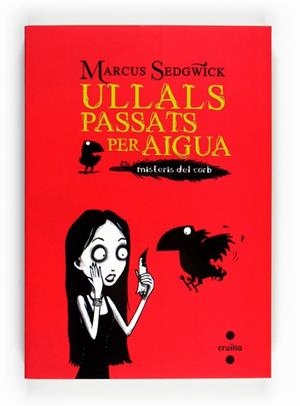 ULLALS PASSATS PER AIGUA | 9788466128230 | SEDGWICK, MARCUS | Llibreria Drac - Llibreria d'Olot | Comprar llibres en català i castellà online