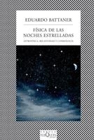 FISICA DE LAS NOCHES ESTRELLADAS | 9788483833421 | BATTANER LOPEZ, EDUARDO | Llibreria Drac - Llibreria d'Olot | Comprar llibres en català i castellà online