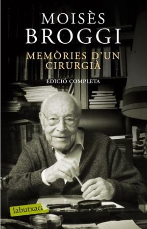 MEMORIES D´UN CIRUGIA. EDICIO COMPLETA | 9788499301532 | BROGGI, MOISES | Llibreria Drac - Librería de Olot | Comprar libros en catalán y castellano online