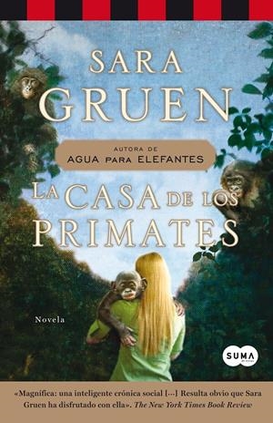 CASA DE LOS PRIMATES, LA | 9788483652381 | GRUEN, SARA | Llibreria Drac - Llibreria d'Olot | Comprar llibres en català i castellà online