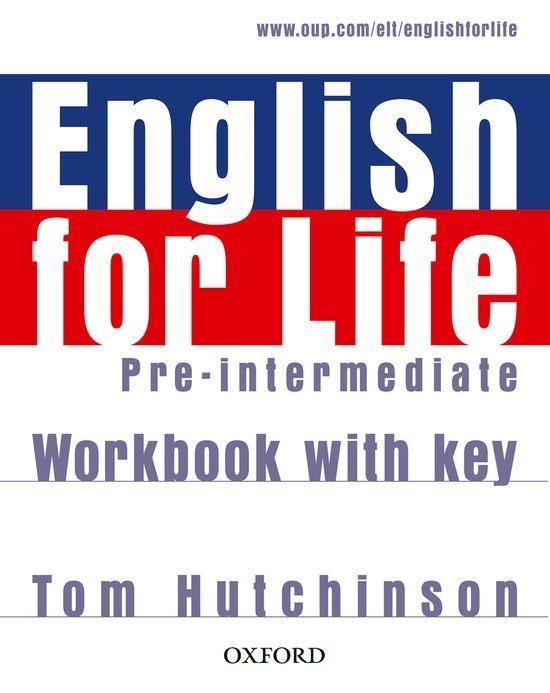 ENGLISH FOR LIFE PREINTERMEDIATE WORKBOOK WITH KEY | 9780194307635 | VARIOS AUTORES | Llibreria Drac - Llibreria d'Olot | Comprar llibres en català i castellà online