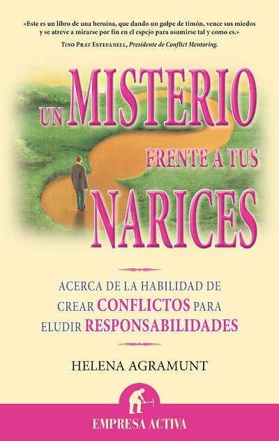 UN MISTERIO FRENTE A TUS NARICES: ACERCA DE LA HABILIDAD DE | 9788492452224 | AGRAMUNT, HELENA | Llibreria Drac - Librería de Olot | Comprar libros en catalán y castellano online