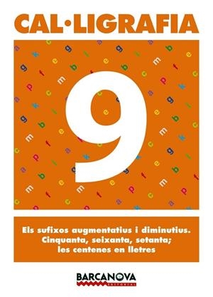 CAL·LIGRAFIA 9 | 9788448927189 | MARTÍNEZ LÓPEZ, ELENA/MURILLO GUERRERO, NÚRIA | Llibreria Drac - Llibreria d'Olot | Comprar llibres en català i castellà online