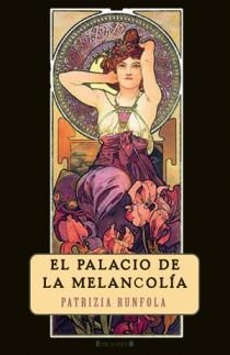 PALACIO DE LA MELANCOIÍA, EL | 9788402421227 | RUNFOLA, PATRIZIA | Llibreria Drac - Llibreria d'Olot | Comprar llibres en català i castellà online