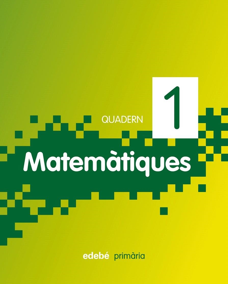 QUADERN DE MATEMATIQUES 1 PRIMER CURS(NOVA ED.) | 9788468300894 | VV.AA. | Llibreria Drac - Llibreria d'Olot | Comprar llibres en català i castellà online