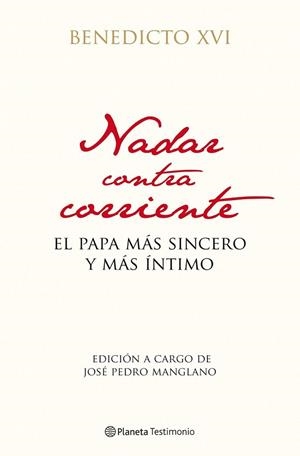 NADAR CONTRA CORRIENTE | 9788408102946 | BENEDICTO XVI | Llibreria Drac - Llibreria d'Olot | Comprar llibres en català i castellà online