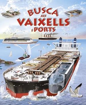 BUSCA ALS VAIXELLS I PORTS | 9788467712117 | TRUJILLO, EDUARDO | Llibreria Drac - Llibreria d'Olot | Comprar llibres en català i castellà online