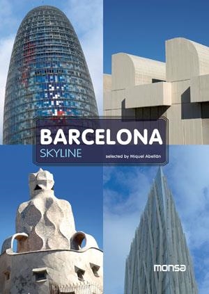 BARCELONA SKYLINE | 9788415223214 | ABELLAN, MIQUEL/ MINGUET, JOSEP MARIA | Llibreria Drac - Llibreria d'Olot | Comprar llibres en català i castellà online