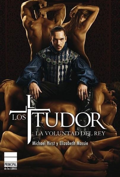 TUDOR, LOS. LA VOLUNTAD DEL REY | 9788493859404 | HIRST, MICHAEL | Llibreria Drac - Llibreria d'Olot | Comprar llibres en català i castellà online