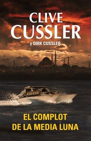 COMPLOT DE LA MEDIA LUNA, EL | 9788401339738 | CUSSLER, CLIVE; CUSSLER, DIRK | Llibreria Drac - Llibreria d'Olot | Comprar llibres en català i castellà online