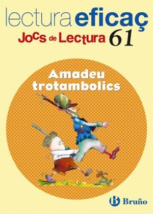 AMADEU TROTAMBOLICS | 9788421663448 | GARCIA, ISABEL / SANGES, MONTSE | Llibreria Drac - Llibreria d'Olot | Comprar llibres en català i castellà online