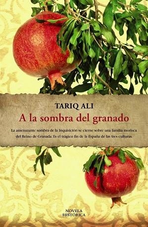 A LA SOMBRA DEL GRANADO | 9788420653174 | ALI, TARIQ | Llibreria Drac - Llibreria d'Olot | Comprar llibres en català i castellà online