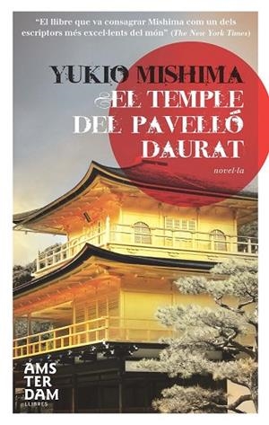 TEMPLE DEL PAVELLO DAURAT, EL | 9788492941520 | MISHIMA, YUKIO | Llibreria Drac - Llibreria d'Olot | Comprar llibres en català i castellà online