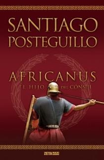 AFRICANUS EL HIJO DEL CONSUL | 9788498725407 | POSTEGUILLO, SANTIAGO | Llibreria Drac - Llibreria d'Olot | Comprar llibres en català i castellà online