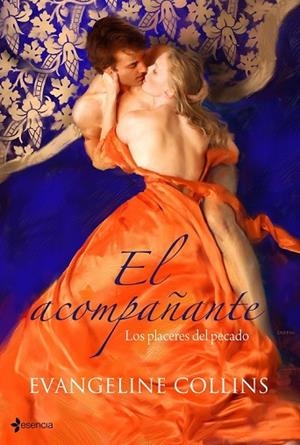 ACOMPAÑANTE, EL. LOS PLACERES DEL PECADO | 9788408101024 | COLLINS, EVANGELINE | Llibreria Drac - Llibreria d'Olot | Comprar llibres en català i castellà online