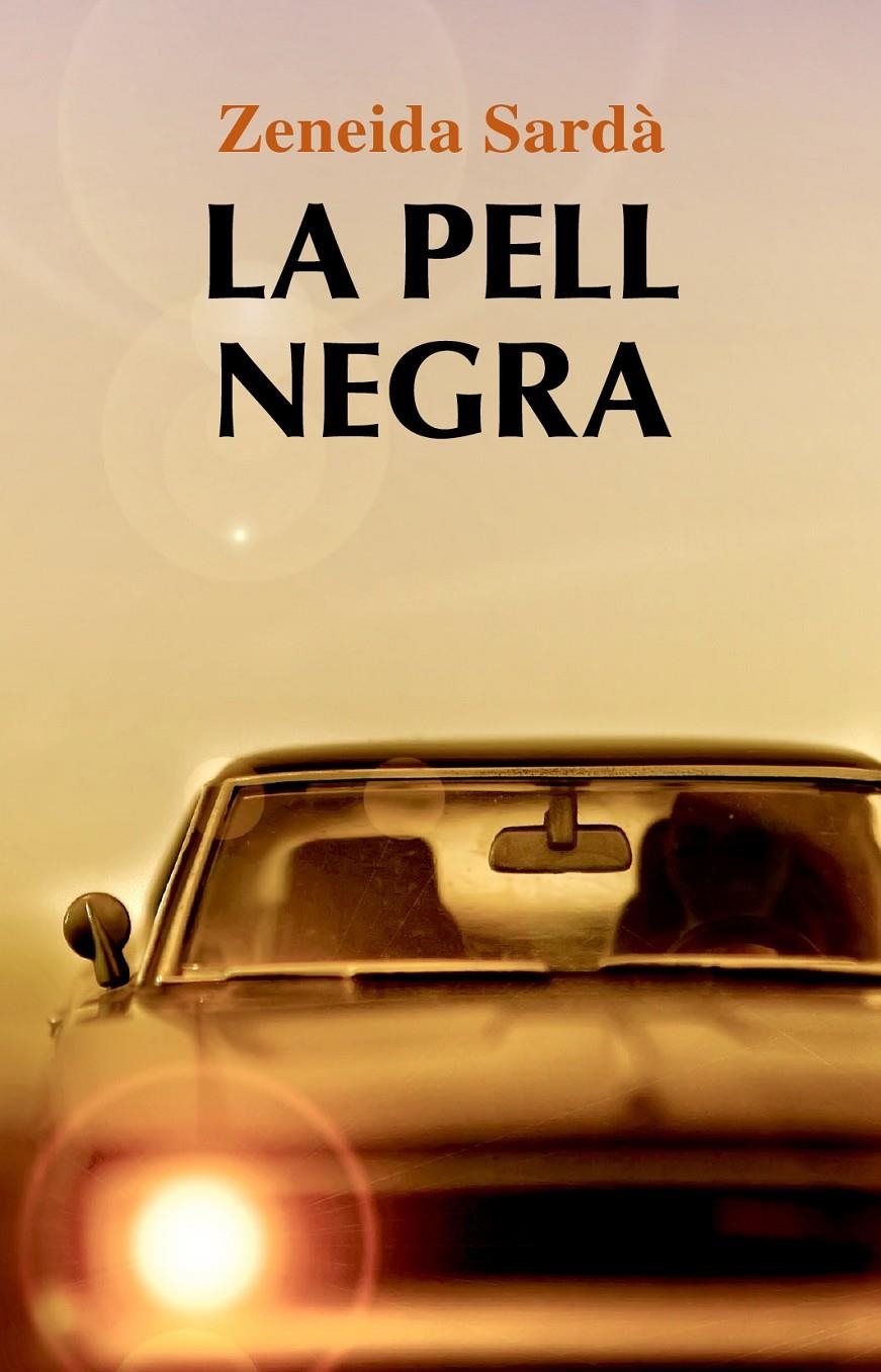 PELL NEGRA, LA | 9788499751337 | SARDÀ, ZENEIDA | Llibreria Drac - Librería de Olot | Comprar libros en catalán y castellano online