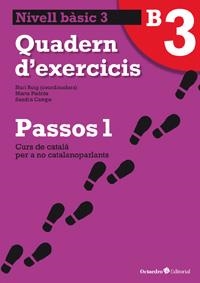 PASSOS 1 NIVELL BASIC QUADERN D'EXERCICIS 3 (NOVA EDICIO) | 9788499212012 | ROIG MARTÍNEZ, NÚRIA/PADRÓS COLL, MARTA/CAMPS FERNÁNDEZ, SANDRA/DARANAS VIÑOLAS, MERITXELL | Llibreria Drac - Librería de Olot | Comprar libros en catalán y castellano online