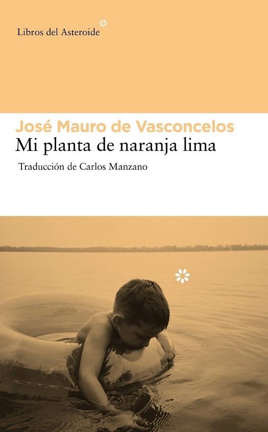 MI PLANTA DE NARANJA LIMA | 9788492663439 | DE VASCONCELOS, JOSÉ MAURO | Llibreria Drac - Llibreria d'Olot | Comprar llibres en català i castellà online