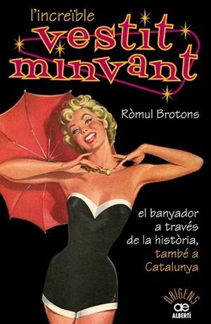 INCREIBLE VESTIT MINVANT, L' | 9788472460904 | BROTONS, ROMUL | Llibreria Drac - Llibreria d'Olot | Comprar llibres en català i castellà online