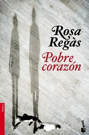 POBRE CORAZON | 9788408104629 | REGAS, ROSA | Llibreria Drac - Librería de Olot | Comprar libros en catalán y castellano online