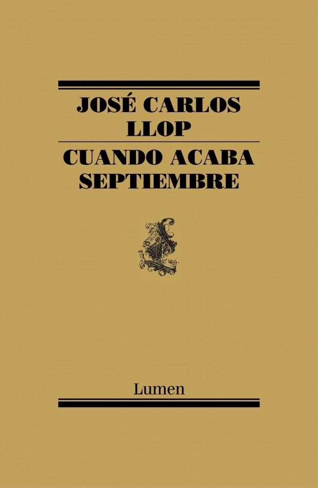 CUANDO ACABA SEPTIEMBRE | 9788426419453 | LLOP, JOSE CARLOS | Llibreria Drac - Llibreria d'Olot | Comprar llibres en català i castellà online