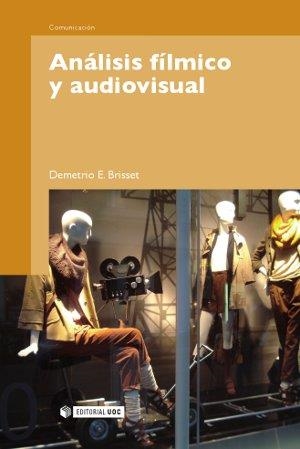 ANALISIS FILMICO Y AUDIOVISUAL | 9788497889599 | BRISSET, DEMETRIO | Llibreria Drac - Llibreria d'Olot | Comprar llibres en català i castellà online