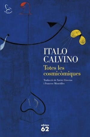 TOTES LES COSMICÒMIQUES | 9788429768367 | CALVINO, ITALO | Llibreria Drac - Llibreria d'Olot | Comprar llibres en català i castellà online