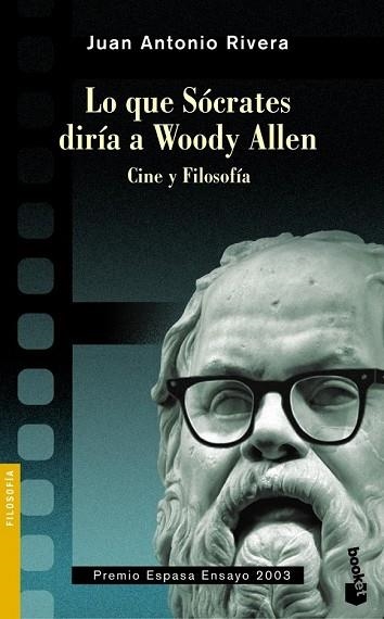 LO QUE SOCRATES DIRIA A WOODY ALLEN | 9788467037722 | RIVERA, JUAN ANTONIO | Llibreria Drac - Llibreria d'Olot | Comprar llibres en català i castellà online