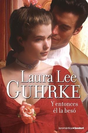 Y ENTONCES EL LA BESO | 9788408104308 | LEE GUHRKE, LAURA | Llibreria Drac - Llibreria d'Olot | Comprar llibres en català i castellà online