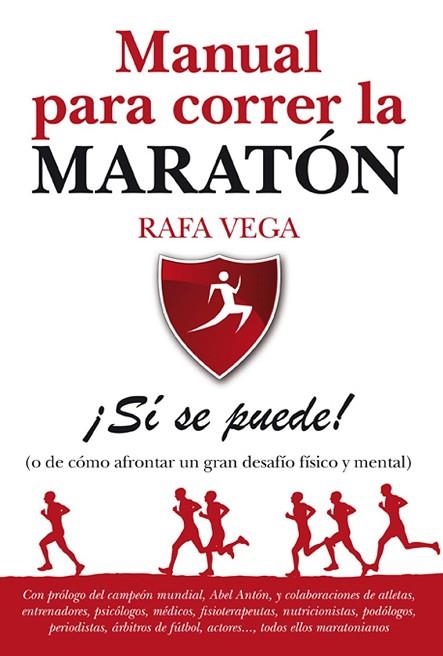 MANUAL PARA CORRER LA MARATON | 9788492924523 | VEGA, RAFA | Llibreria Drac - Llibreria d'Olot | Comprar llibres en català i castellà online