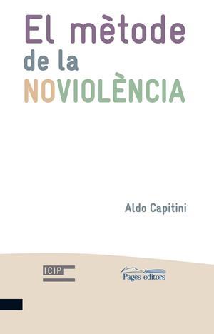 METODE DE LA NOVIOLENCIA, EL | 9788499750460 | CAPITINI, ALDO | Llibreria Drac - Llibreria d'Olot | Comprar llibres en català i castellà online