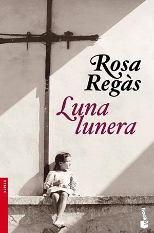 LUNA LUNERA | 9788408104247 | REGAS, ROSA | Llibreria Drac - Llibreria d'Olot | Comprar llibres en català i castellà online