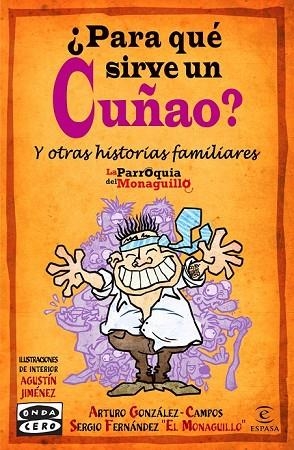 PARA QUE SIRVE UN CUÑAO | 9788467037104 | GONZALEZ-CAMPOS, ARTURO;FERNANDEZ, SERGIO | Llibreria Drac - Llibreria d'Olot | Comprar llibres en català i castellà online