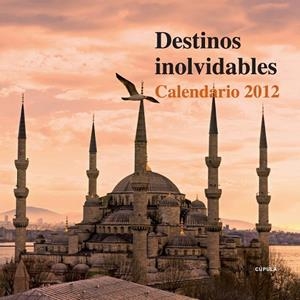 CALENDARI 2012 DESTINOS INOLVIDABLES | 9788448069827 | VV.AA. | Llibreria Drac - Llibreria d'Olot | Comprar llibres en català i castellà online