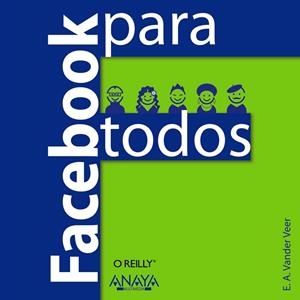 FACEBOOK PARA TODOS | 9788441529830 | VANDER VEER, E. A. | Llibreria Drac - Llibreria d'Olot | Comprar llibres en català i castellà online