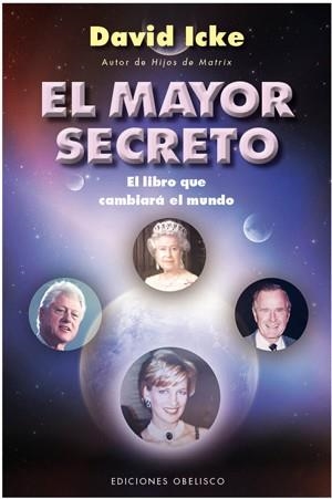 MAYOR SECRETO: EL LIBRO QUE CAMBIARA EL MUNDO | 9788497777575 | ICKE, DAVID | Llibreria Drac - Llibreria d'Olot | Comprar llibres en català i castellà online