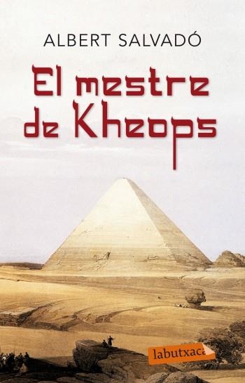 MESTRE DE KHEOPS, EL | 9788499303765 | SALVADO, ALBERT | Llibreria Drac - Llibreria d'Olot | Comprar llibres en català i castellà online