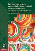 QUE QUAN I COM ENSENYAR LES COMPETENCIES BASIQUES A PRIMARIA | 9788499800769 | VV.AA. | Llibreria Drac - Llibreria d'Olot | Comprar llibres en català i castellà online