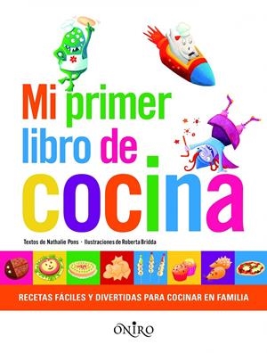 MI PRIMER LIBRO DE COCINA | 9788497545167 | PONS, NATHALIE | Llibreria Drac - Llibreria d'Olot | Comprar llibres en català i castellà online