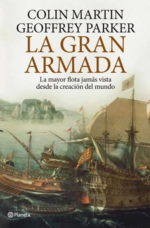 GRAN ARMADA, LA | 9788408101970 | MARTIN, COLIN;PARKER, GEOFFREY | Llibreria Drac - Llibreria d'Olot | Comprar llibres en català i castellà online