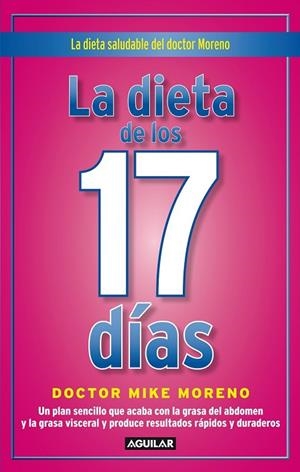 DIETA DE LOS 17 DIAS, LA | 9788403102248 | MORENO, MIKE | Llibreria Drac - Llibreria d'Olot | Comprar llibres en català i castellà online