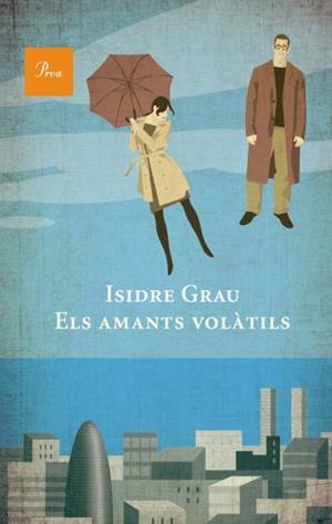 AMANTS VOLATILS, ELS | 9788475882550 | GRAU, ISIDRE | Llibreria Drac - Librería de Olot | Comprar libros en catalán y castellano online