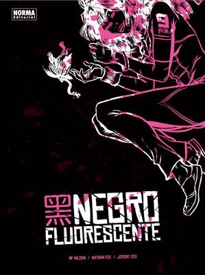 NEGRO FLUORESCENTE | 9788467906332 | COX, JEROMY | Llibreria Drac - Llibreria d'Olot | Comprar llibres en català i castellà online