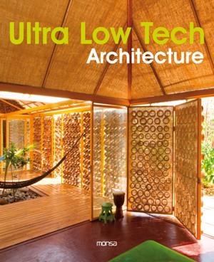 ULTRA LOW TECH ARCHITECTURE | 9788415223344 | MINGUET, JOSEP MARIA | Llibreria Drac - Llibreria d'Olot | Comprar llibres en català i castellà online