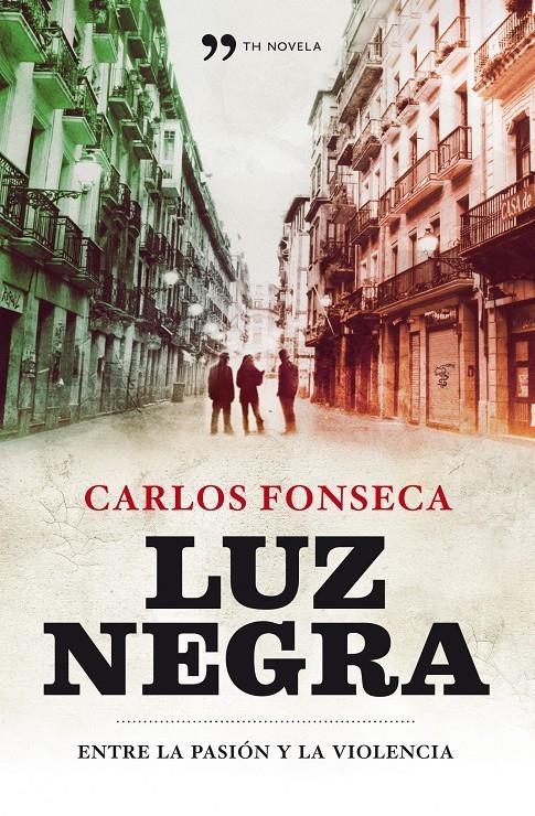 LUZ NEGRA | 9788484609773 | FONSECA, CARLOS | Llibreria Drac - Llibreria d'Olot | Comprar llibres en català i castellà online