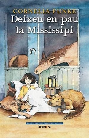 DEIXEU EN PAU LA MISSISSIPI | 9788498245080 | FUNKE, CORNELIA | Llibreria Drac - Llibreria d'Olot | Comprar llibres en català i castellà online