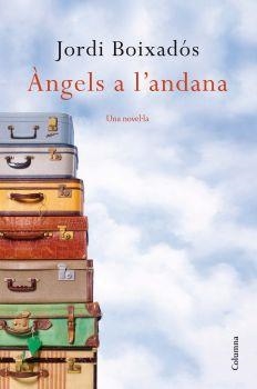 ANGELS A L'ANDANA | 9788466414050 | BOIXADOS, JORDI | Llibreria Drac - Llibreria d'Olot | Comprar llibres en català i castellà online