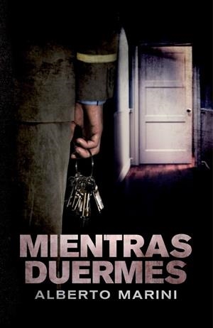 MIENTRAS DUERMES | 9788401339196 | MARINI, ALBERTO | Llibreria Drac - Llibreria d'Olot | Comprar llibres en català i castellà online