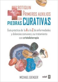 BOTIQUIN DE PRIMEROS AUXILIOS CON PIEDRAS CURATIVAS | 9788441428393 | GIENGER, MICHAEL | Llibreria Drac - Llibreria d'Olot | Comprar llibres en català i castellà online